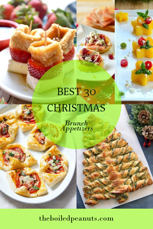 Best 30 Christmas Brunch Appetizers – Home, Family, Style And Art Ideas